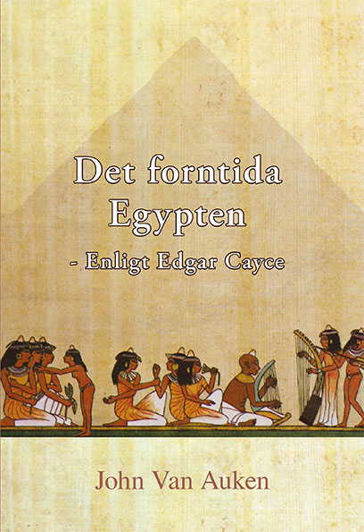 Det Forntida Egypten - Enligt Edgar Cayce